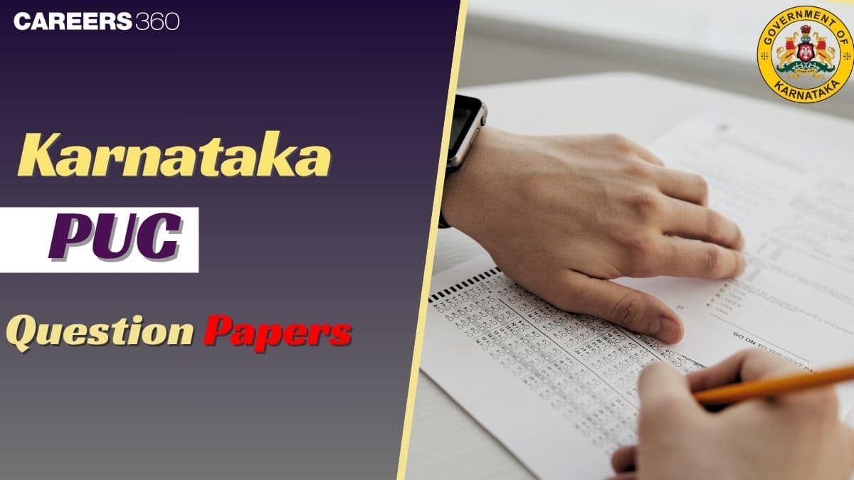 Karnataka PUC Question Papers 2025: Download Previous Year Question Papers PDF Here